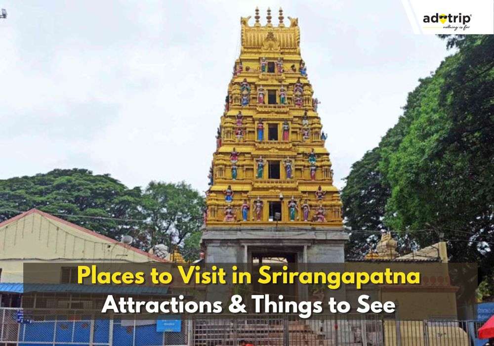 Famous Places To Visit In Srirangapatna